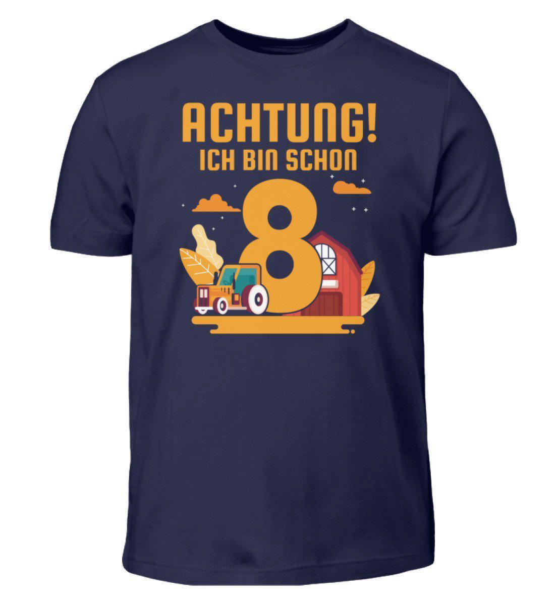 Ich bin schon 8 · Kinder T-Shirt-Kinder T-Shirt-Navy-12/14 (152/164)-Agrarstarz