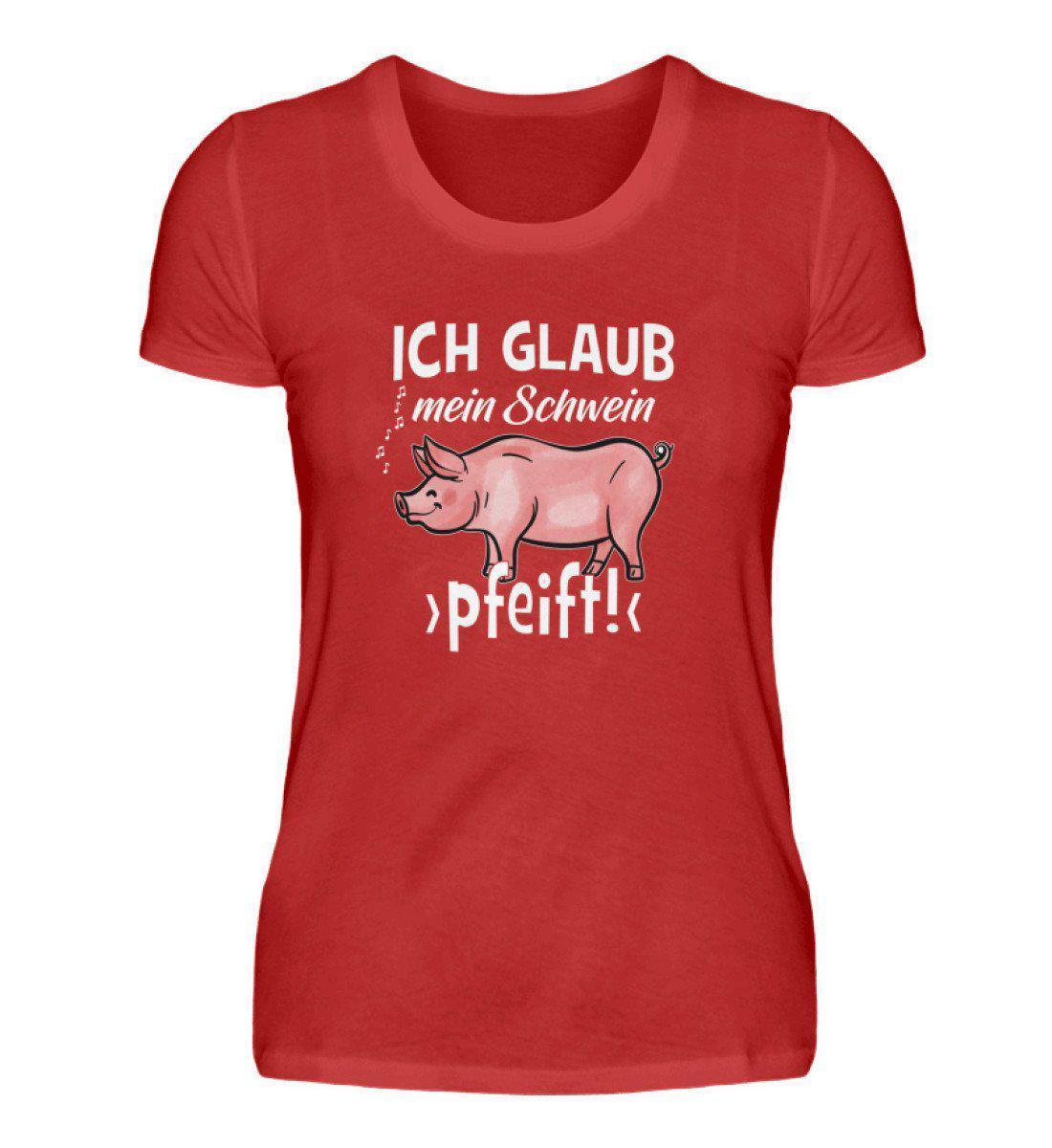 Ich glaub mein Schwein pfeift · Damen T-Shirt-Damen Basic T-Shirt-Red-S-Agrarstarz