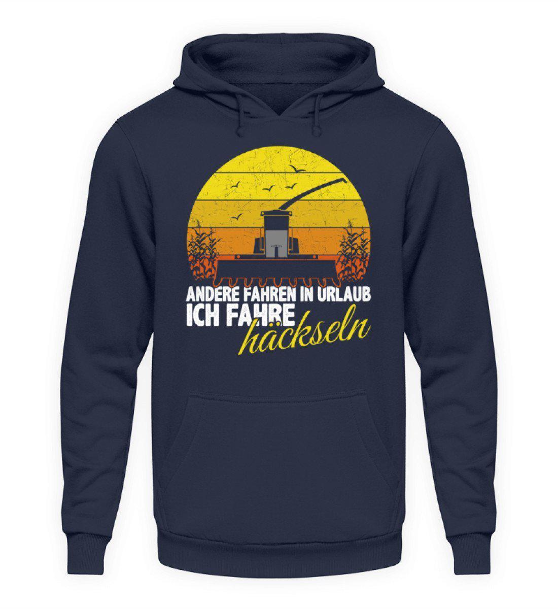 Ich häckseln andere Urlaub · Unisex Kapuzenpullover Hoodie-Unisex Hoodie-Oxford Navy-L-Agrarstarz