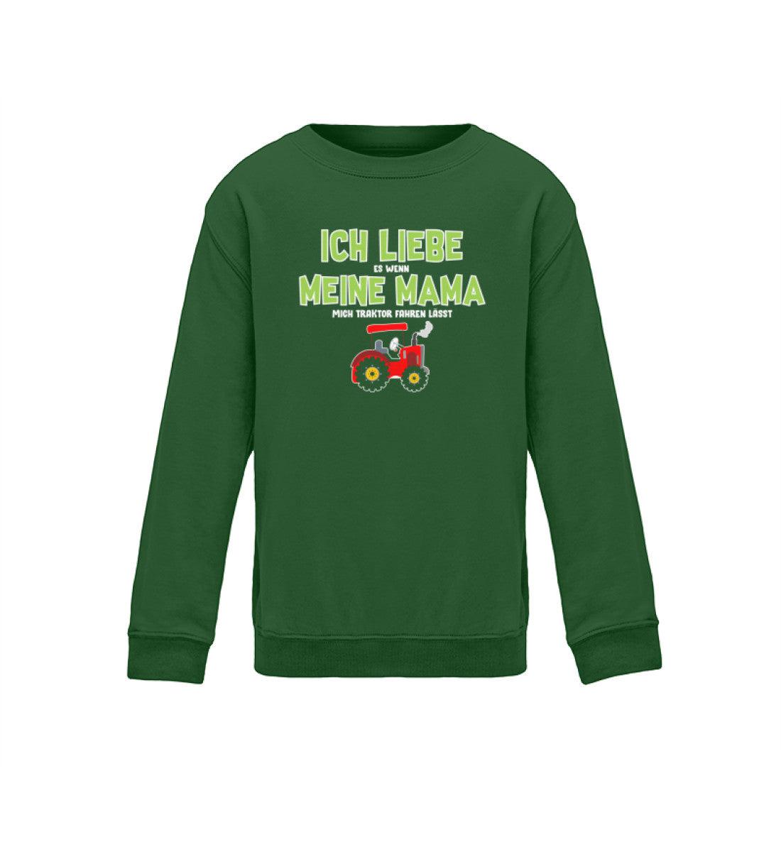 Ich liebe Mama Traktor fahren · Kinder Sweatshirt-Kinder Sweatshirt-Bottle Green-12/14 (152/164)-Agrarstarz