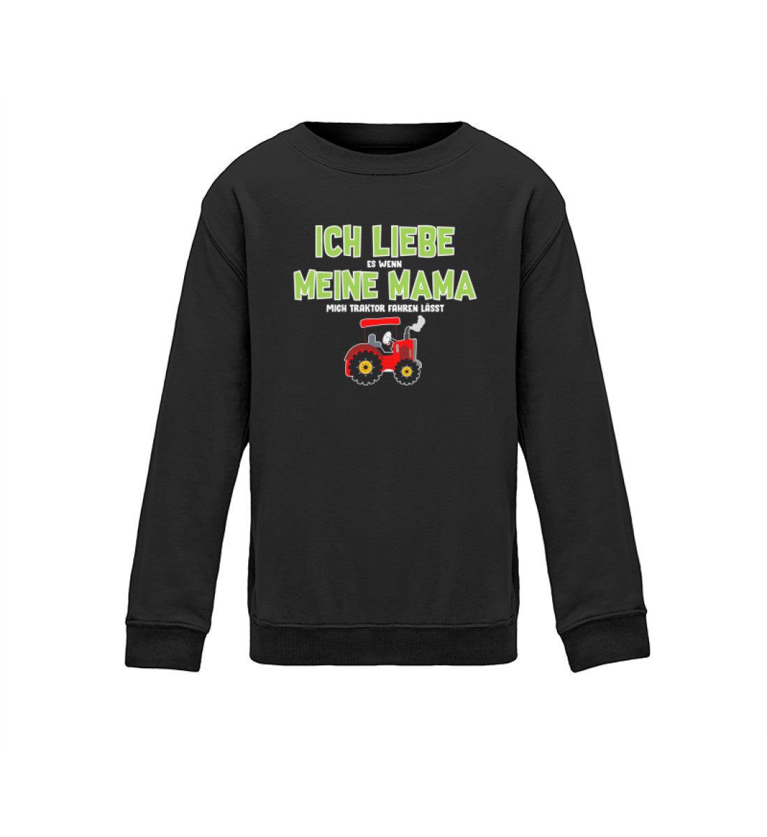 Ich liebe Mama Traktor fahren · Kinder Sweatshirt-Kinder Sweatshirt-Jet Black-12/14 (152/164)-Agrarstarz