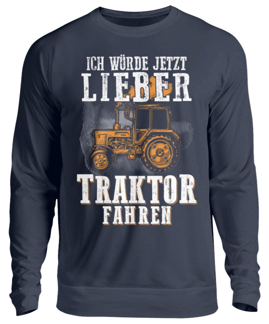 Ich würde lieber Traktor fahren · Unisex Sweatshirt Pullover-Unisex Sweatshirt-Oxford Navy-S-Agrarstarz