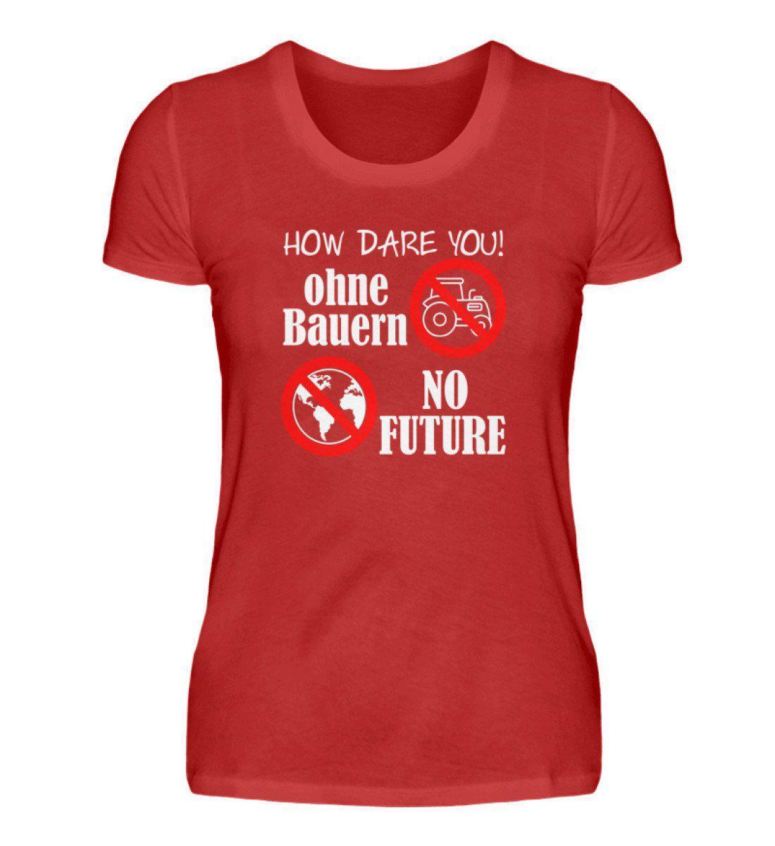 Keine Bauern no Future · Damen T-Shirt-Damen Basic T-Shirt-Red-S-Agrarstarz