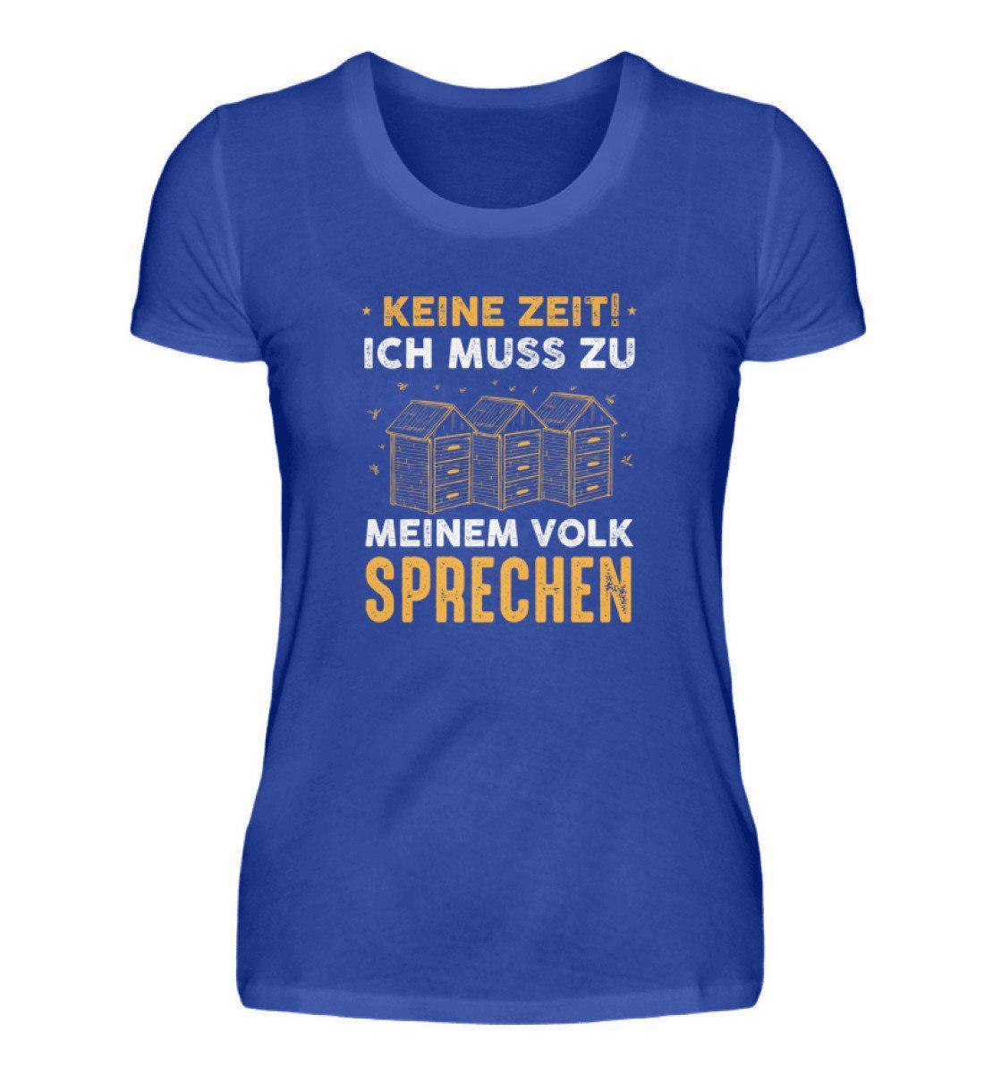 Keine Zeit Volk sprechen · Damen T-Shirt-Damen Basic T-Shirt-Neon Blue-S-Agrarstarz
