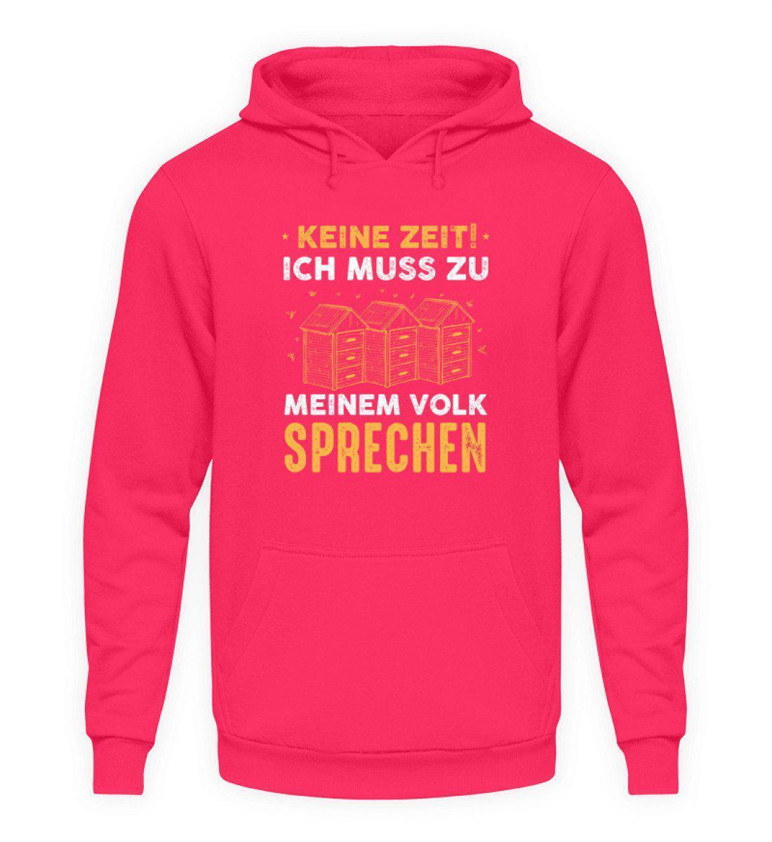 Keine Zeit Volk sprechen · Unisex Kapuzenpullover Hoodie-Unisex Hoodie-Hot Pink-S-Agrarstarz