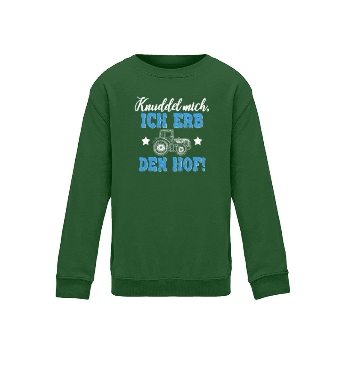 Knuddel mich ich erb den Hof · Kinder Sweatshirt-Kinder Sweatshirt-Bottle Green-12/14 (152/164)-Agrarstarz