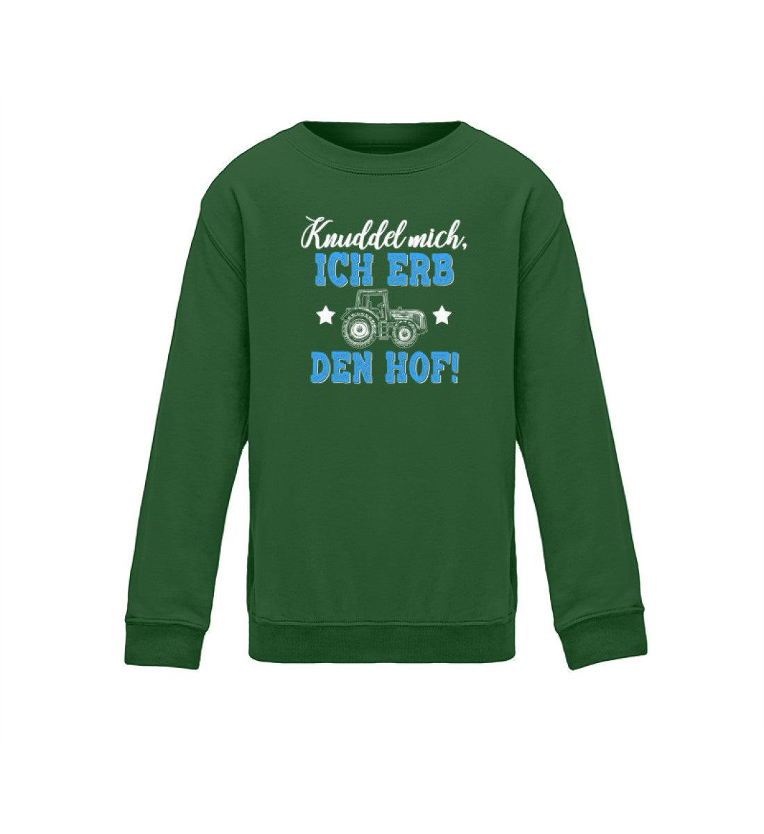 Knuddel mich ich erb den Hof · Kinder Sweatshirt-Kinder Sweatshirt-Bottle Green-12/14 (152/164)-Agrarstarz