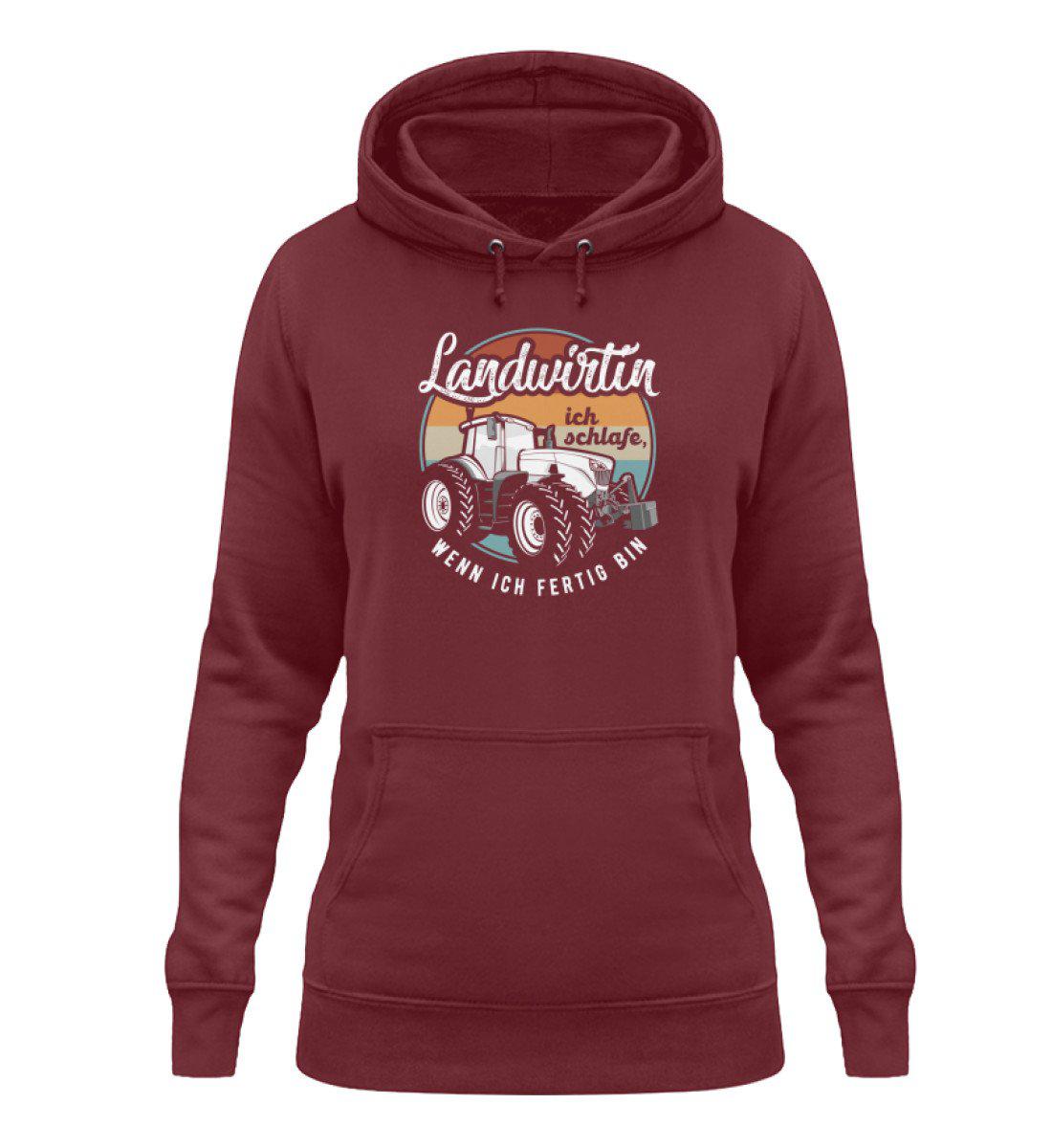 Landwirtin schlafe wenn ich fertig bin - Damen Hoodie-Damen Hoodie-Burgundy-XS-Agrarstarz