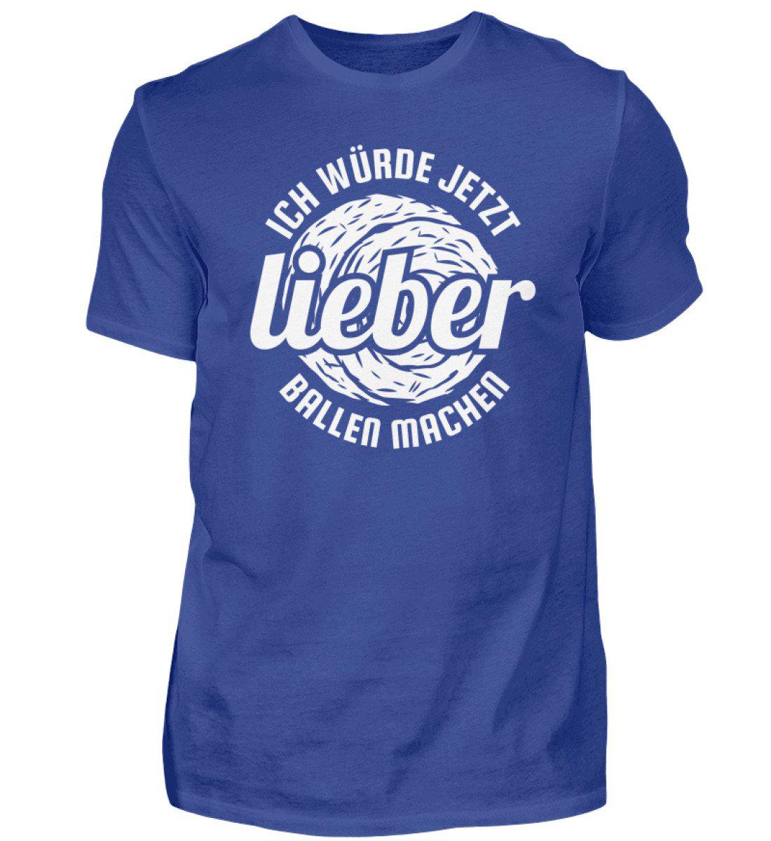 Lieber Ballen machen · Herren T-Shirt-Herren Basic T-Shirt-Royal Blue-S-Agrarstarz