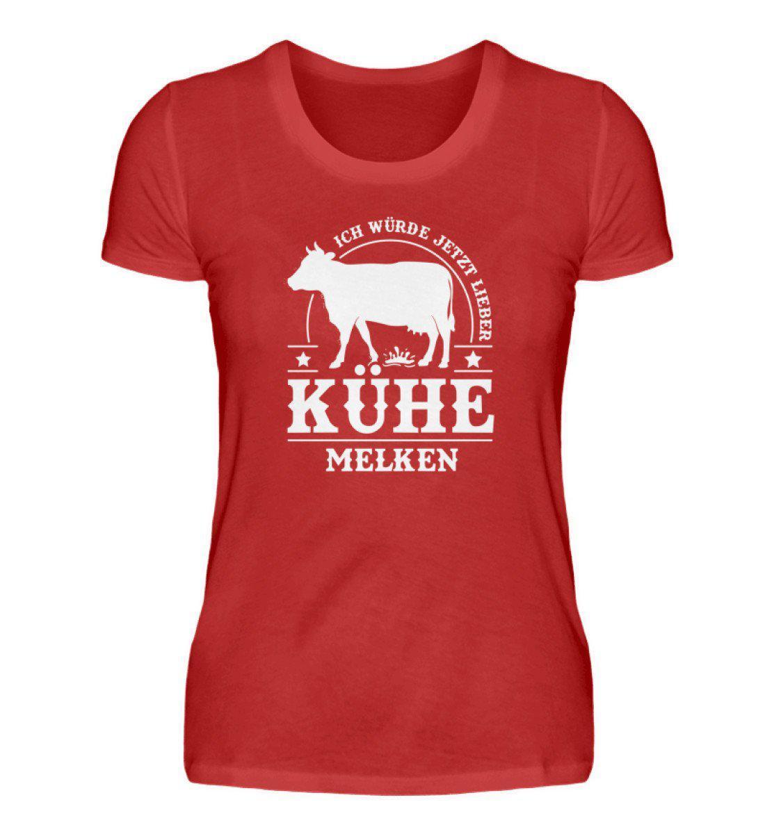 Lieber Kühe melken · Damen T-Shirt-Damen Basic T-Shirt-Red-S-Agrarstarz