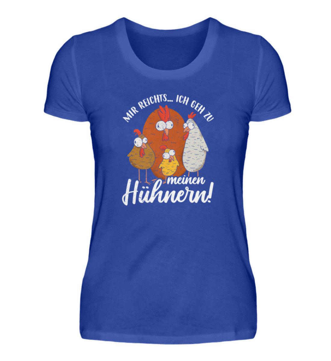 Mir reicht ich geh zu meinen Hühnern · Damen T-Shirt-Damen Basic T-Shirt-Neon Blue-S-Agrarstarz