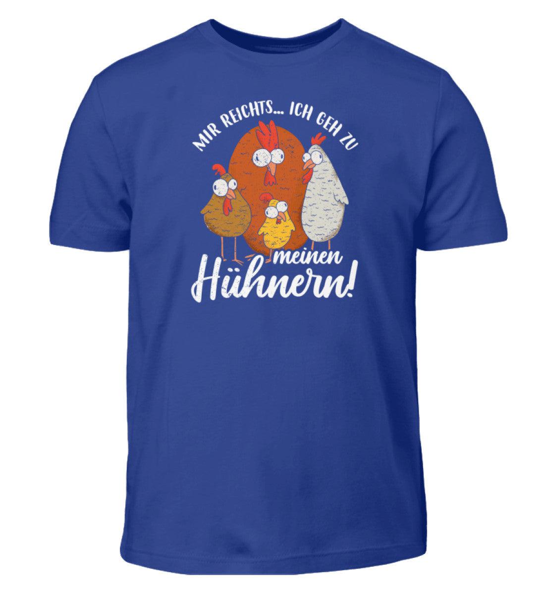 Mir reichts ich gehe zu meinen Hühnern - Kinder T-Shirt-Kinder T-Shirt-Royal Blue-12/14 (152/164)-Agrarstarz