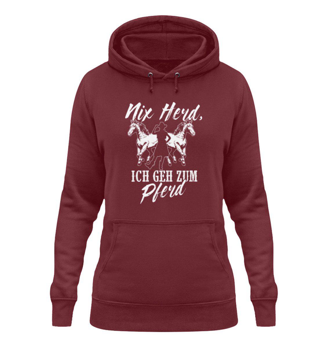 Nix Herd ich geh zum Pferd · Damen Hoodie-Damen Hoodie-Burgundy-XS-Agrarstarz