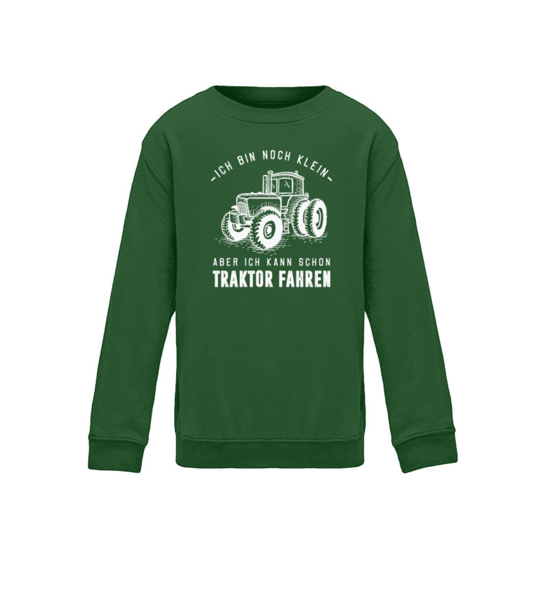 Noch klein aber kann Traktor fahren · Kinder Sweatshirt-Kinder Sweatshirt-Bottle Green-12/14 (152/164)-Agrarstarz
