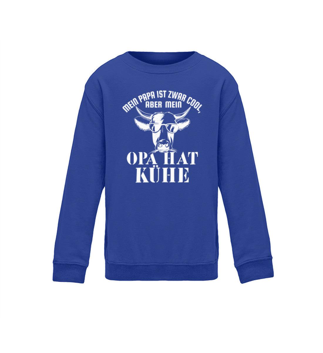 Papa ist cool aber Opa hat Kühe · Kinder Sweatshirt-Kinder Sweatshirt-Royal Blue-12/14 (152/164)-Agrarstarz