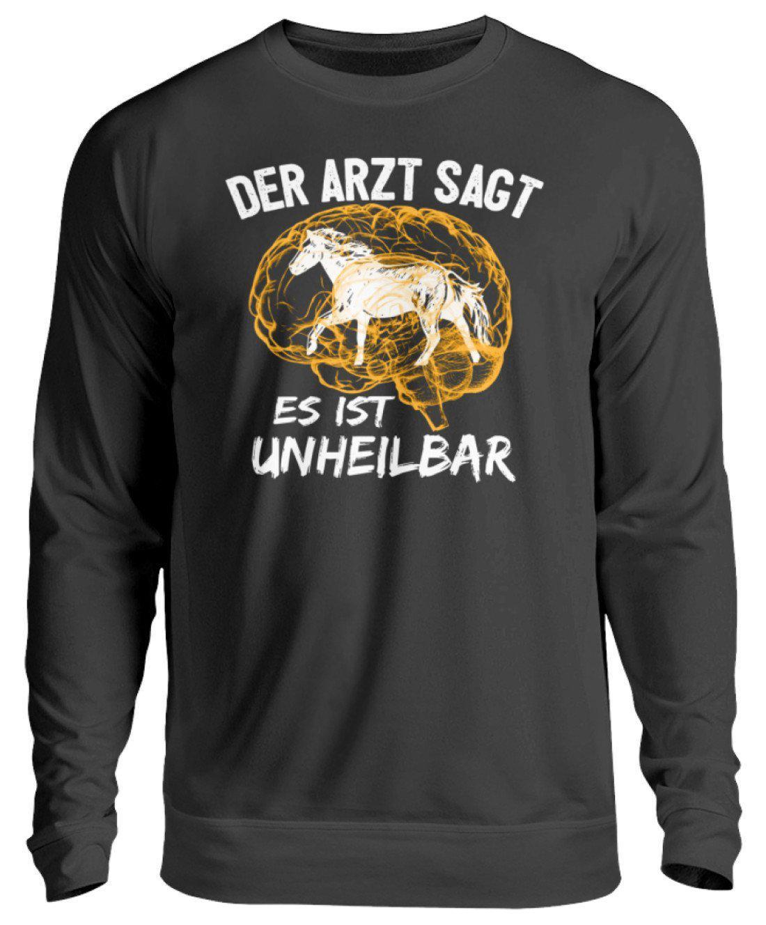 Pferde unheilbar · Unisex Sweatshirt Pullover-Unisex Sweatshirt-Jet Black-S-Agrarstarz