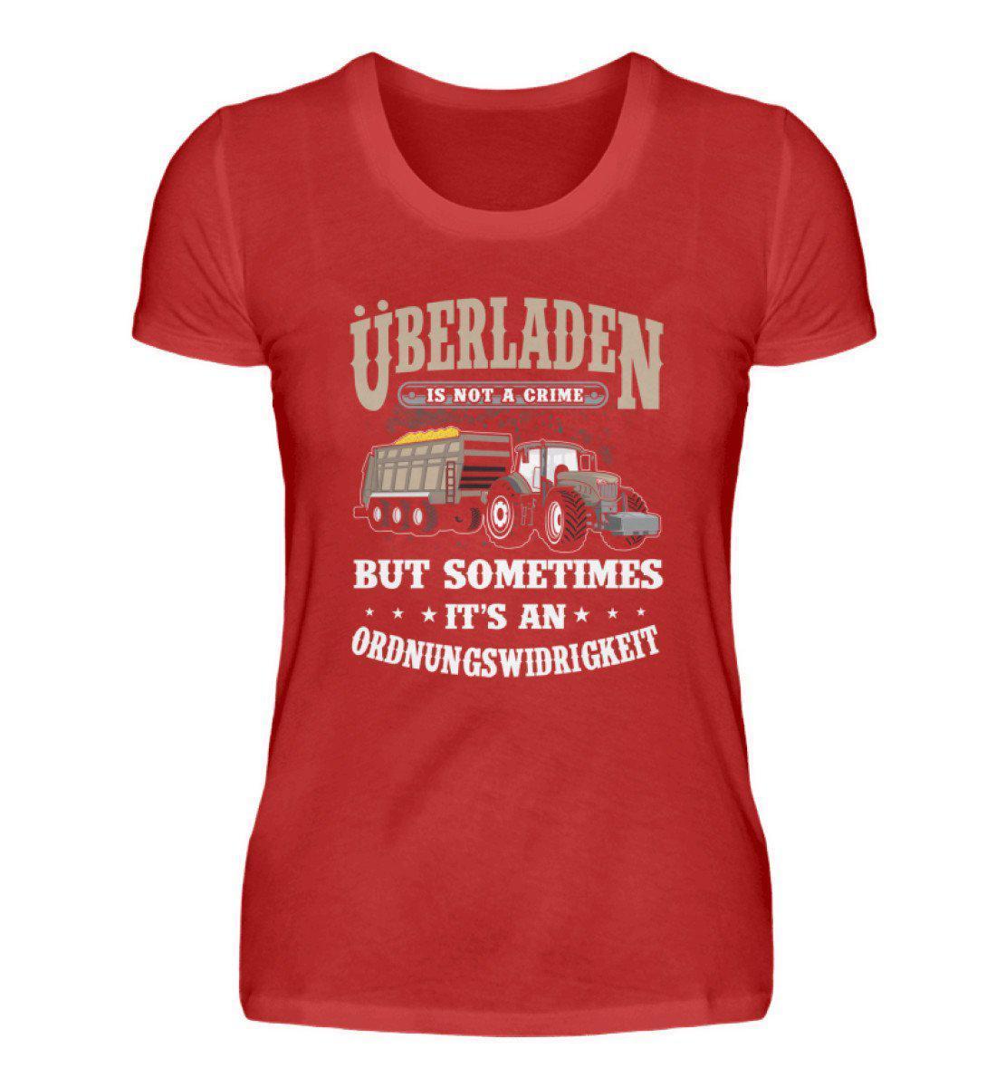 Überladen is not a crime · Damen T-Shirt-Damen Basic T-Shirt-Red-S-Agrarstarz