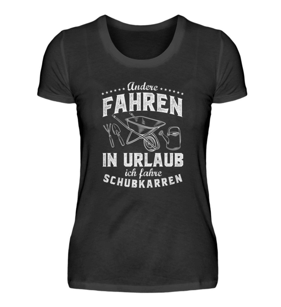 Urlaub Schubkarre · Damen T-Shirt-Damen Basic T-Shirt-Black-S-Agrarstarz