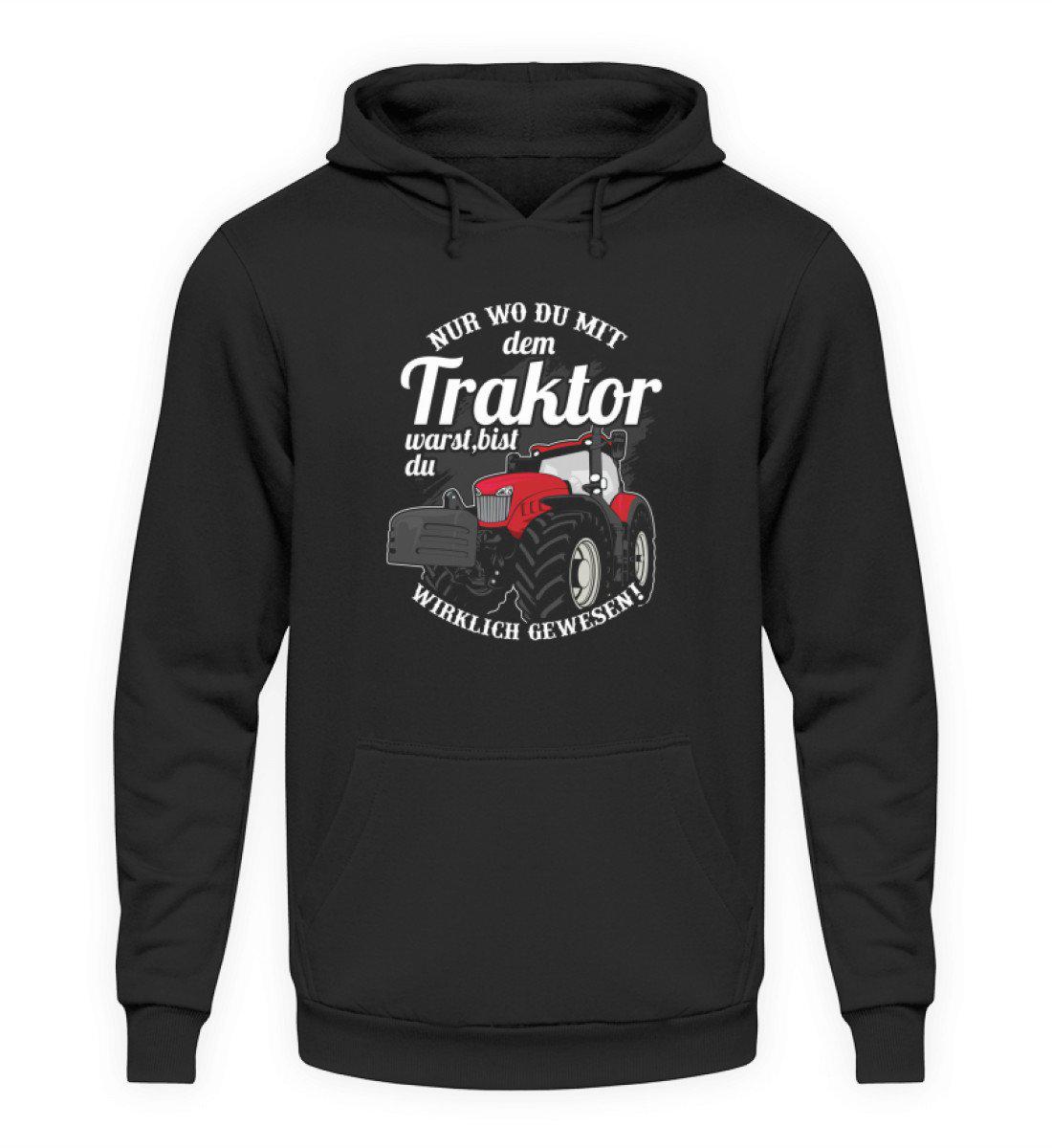 Wo du mit dem Traktor warst · Unisex Kapuzenpullover Hoodie-Unisex Hoodie-Jet Black-XS-Agrarstarz